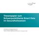 Titelblatt Thesenpapier zum Schwerpunktthema Smart Data im Gesundheitswesen