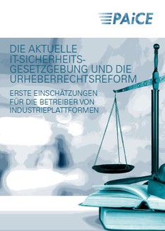 Diese Bild zeigt das Cover des Papers "IT-Sicherheitsgesetzgebung und die Urheberrechtsreform" der PAiCE-Begleitforschung.