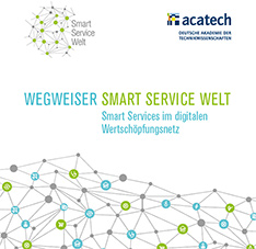Wegweiser Smart Service Welt - Smart Services im digitalen Wertschöpfungsnetz