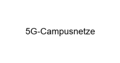 5G-Campusnetze