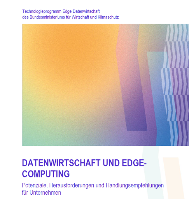 Titelbild der Kurzstudie „Datenwirtschaft und Edge Computing: Potenziale, Herausforderungen und Handlungsempfehlungen für Unternehmen“